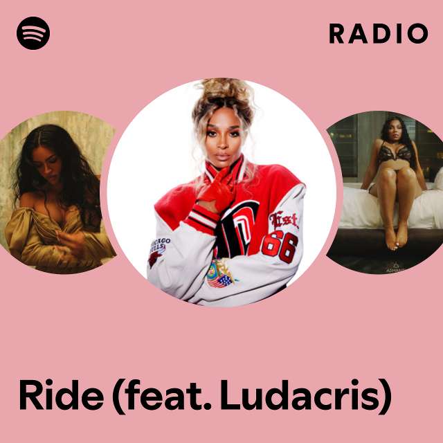 Ride (feat. Ludacris) Radio