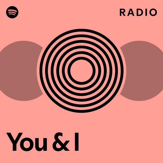 You & I Radio - playlist by Spotify | Spotify
