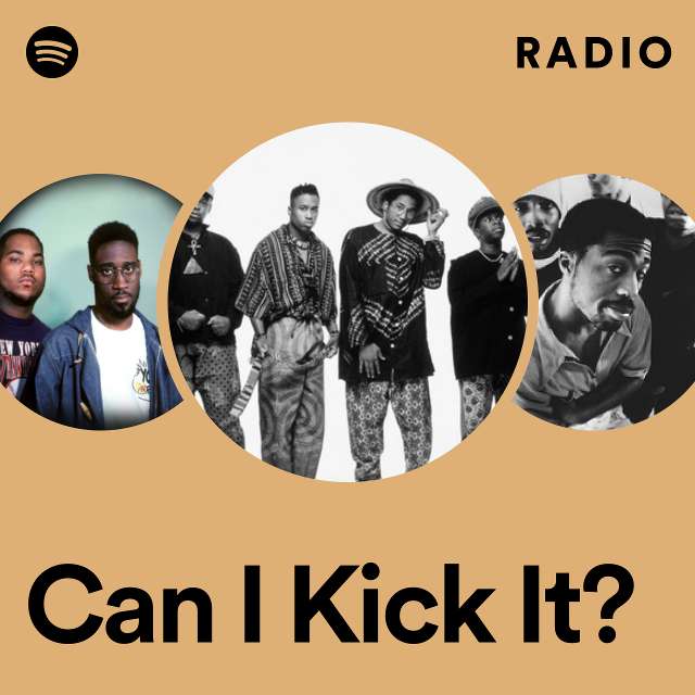 Can I Kick It? Radio