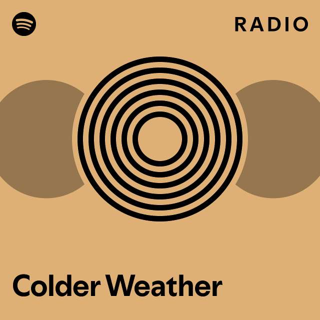 Colder Weather Radio playlist by Spotify Spotify