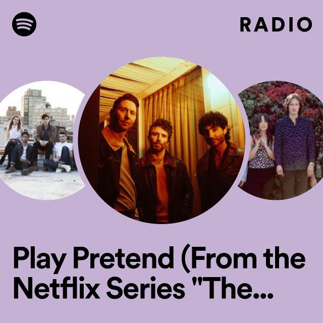 Play Pretend (From the Netflix Series "The Iliza Shlesinger Sketch Show") Radio