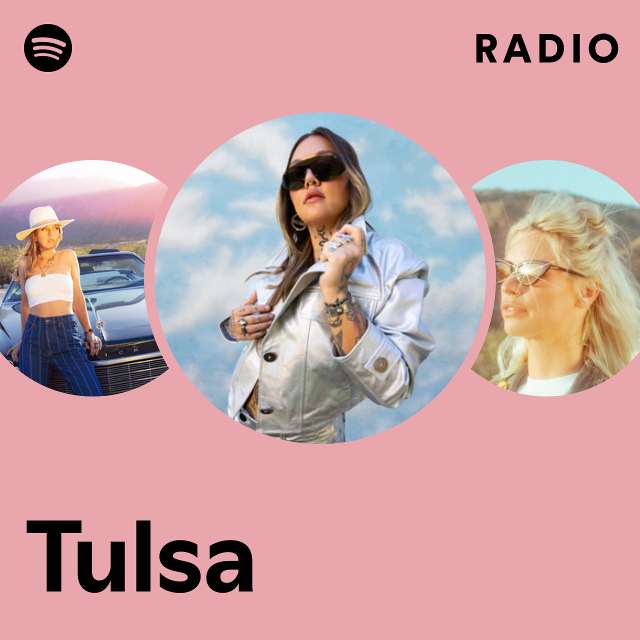 Tulsa Radio playlist by Spotify Spotify