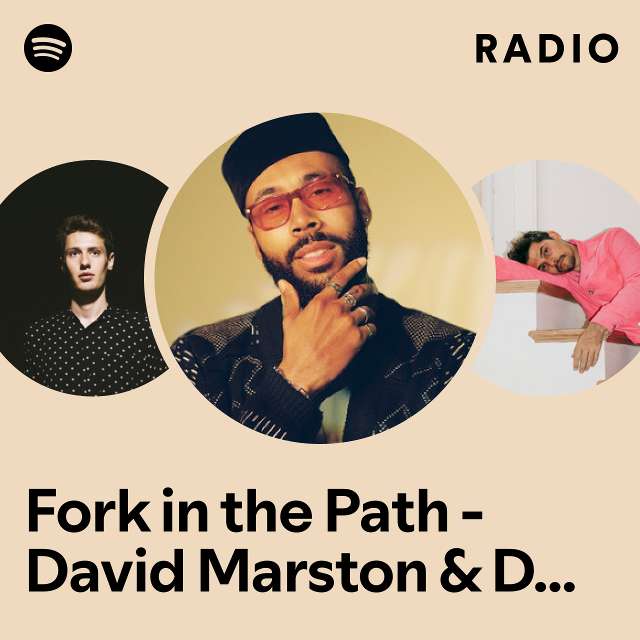 Fork in the Path - David Marston & Dan Izco Remix Radio