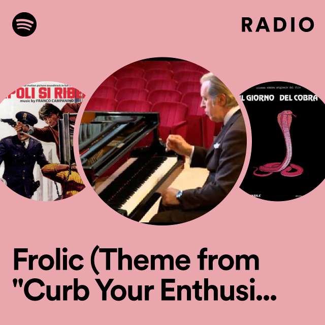Frolic (Theme from "Curb Your Enthusiasm" TV Show) Radio