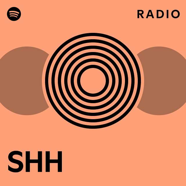 SHH Radio - playlist by Spotify | Spotify