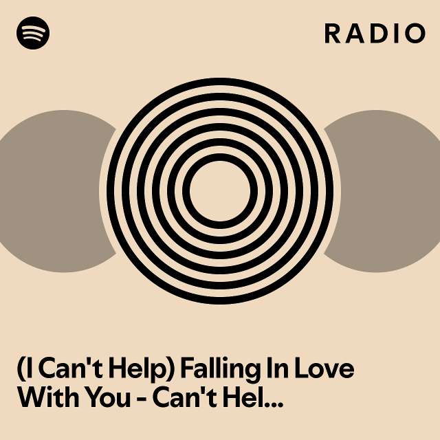 i-can-t-help-falling-in-love-with-you-can-t-help-falling-in-love