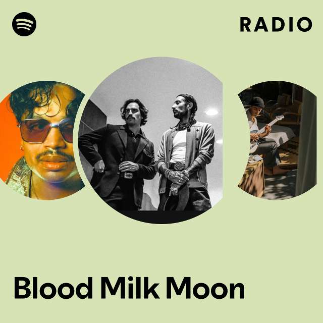 Blood Milk Moon Radio