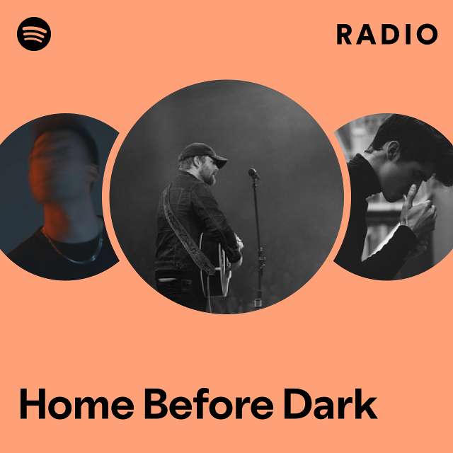 Home Before Dark Radio