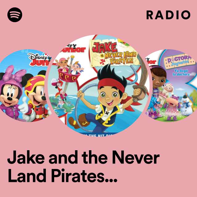 Jake and the Never Land Pirates - Swashbucklin' Version Radio