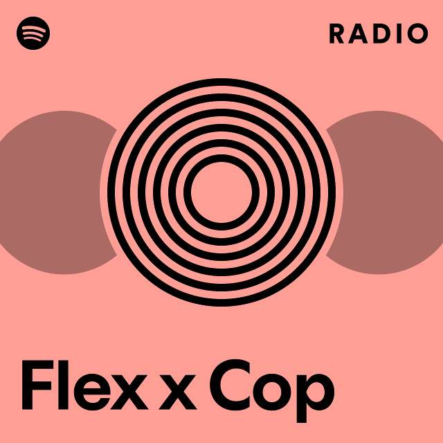 Flex x Cop Radio