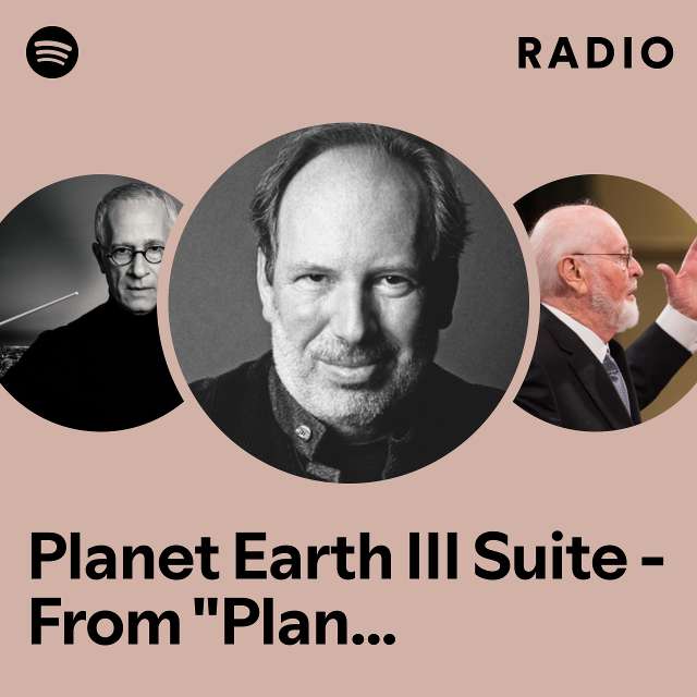 Planet Earth III Suite - From "Planet Earth III" Radio