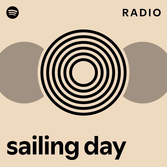 sailing day Radio playlist by Spotify Spotify
