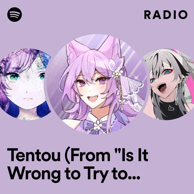 Tentou (From "Is It Wrong to Try to Pick Up Girls in a Dungeon? IV") - English Radio