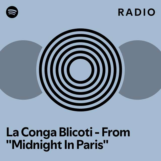 La Conga Blicoti From ''Midnight In Paris'' Radio playlist by
