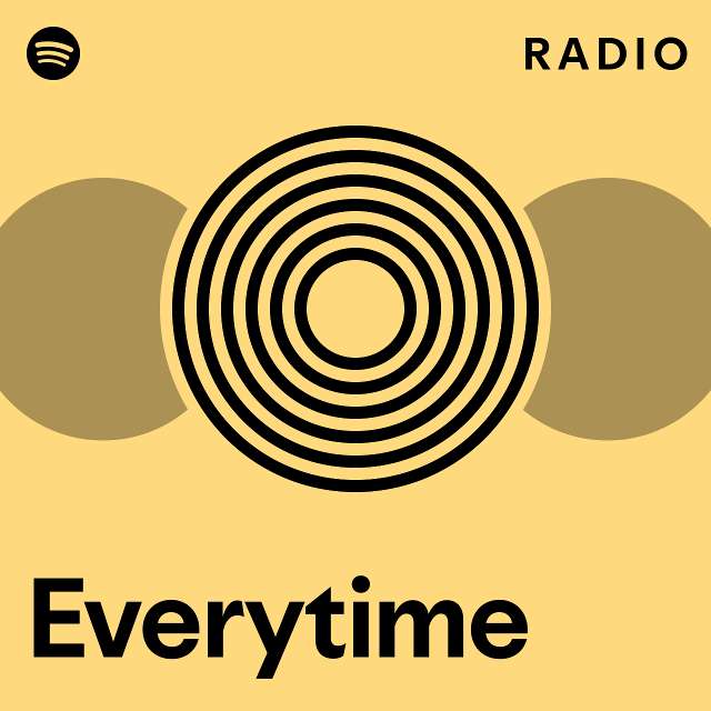 Everytime Radio - playlist by Spotify | Spotify