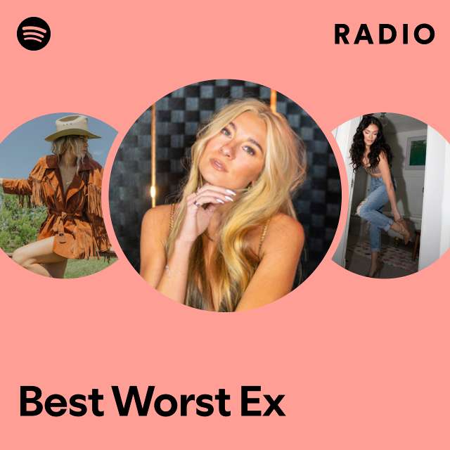 Best Worst Ex Radio