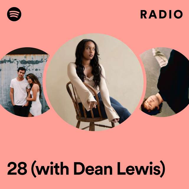 28 (with Dean Lewis) Radio