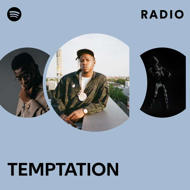 TEMPTATION Radio - playlist by Spotify | Spotify