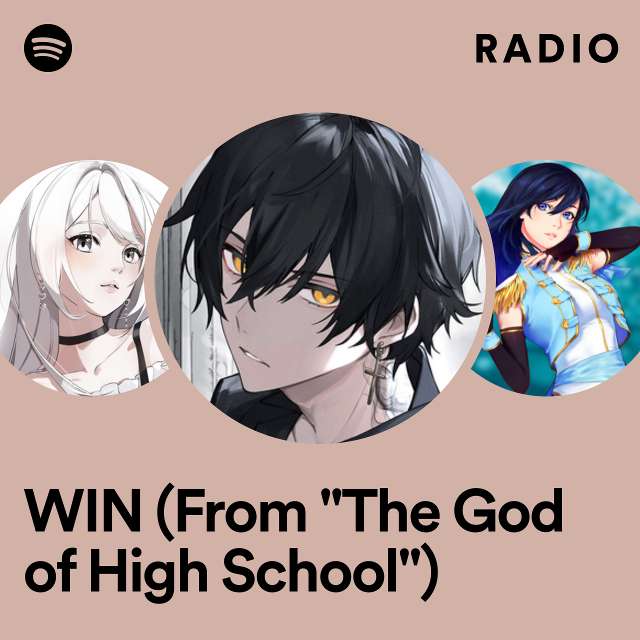 WIN (From "The God of High School") Radio