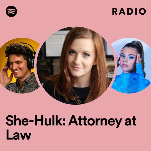 She-Hulk: Attorney at Law Radio