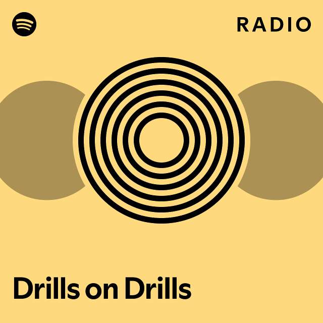 Drills on Drills Radio playlist by Spotify Spotify