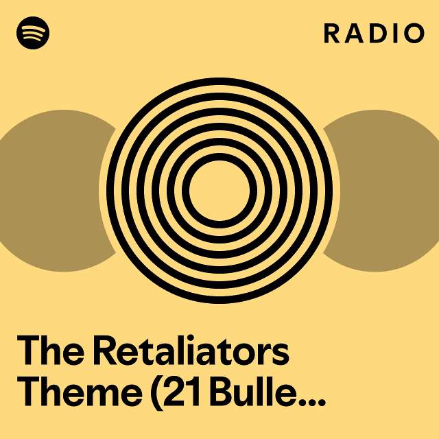 The Retaliators Theme (21 Bullets) (feat. Mötley Crüe, Asking ...