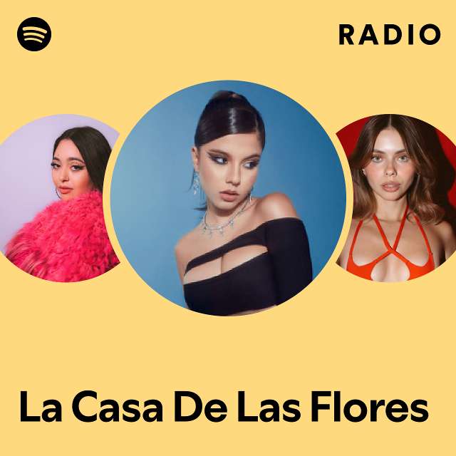 La Casa De Las Flores Radio