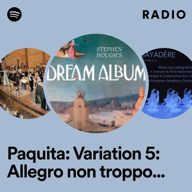 Paquita: Variation 5: Allegro non troppo (by Cherepnin) Radio