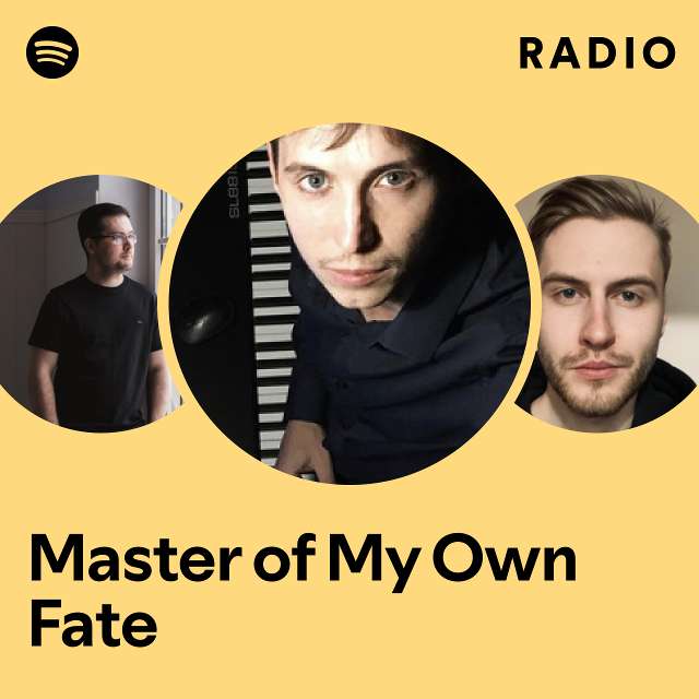 Master of My Own Fate Radio
