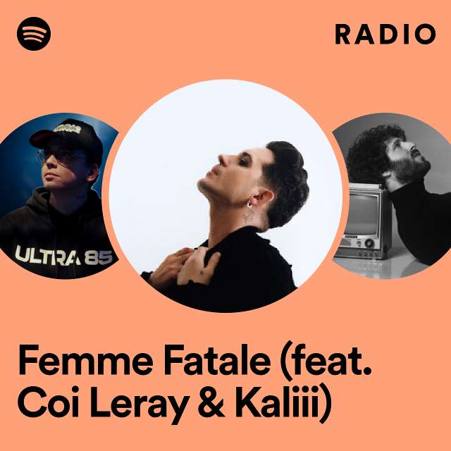 Femme Fatale (feat. Coi Leray & Kaliii) Radio