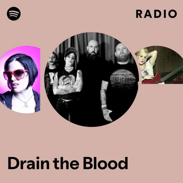 Drain the Blood Radio