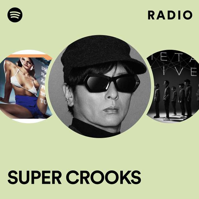 SUPER CROOKS Radio