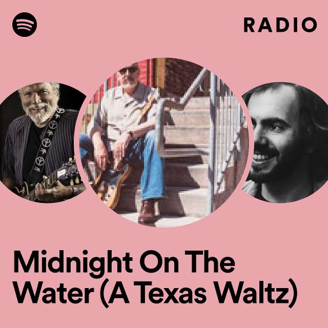 Midnight On The Water (A Texas Waltz) Radio