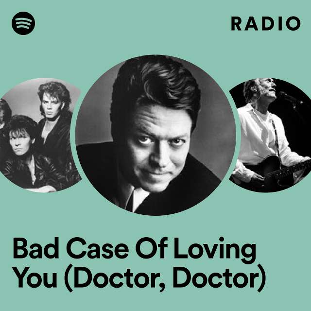 Bad Case Of Loving You (Doctor, Doctor) Radio
