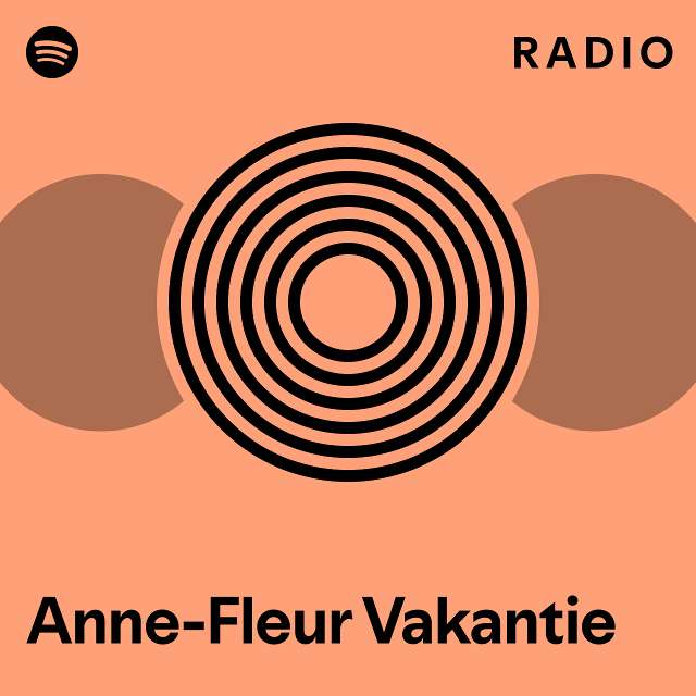 Anne Fleur Vakantie Radio Playlist By Spotify Spotify