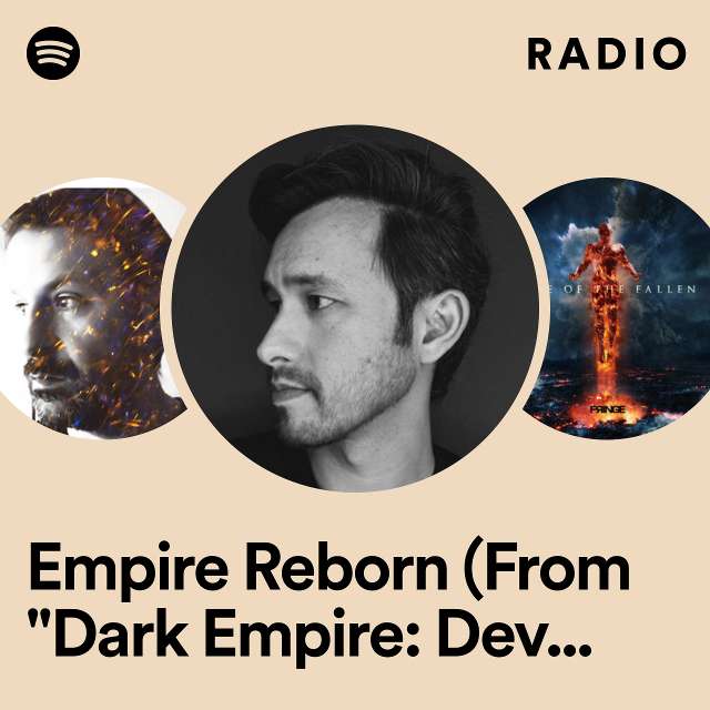 Empire Reborn (From "Dark Empire: Devastator of Worlds" Trailer) Radio