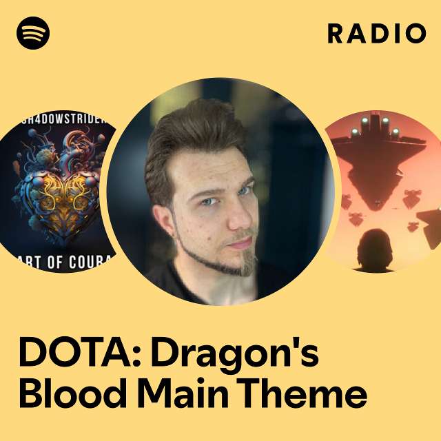DOTA: Dragon's Blood Main Theme Radio