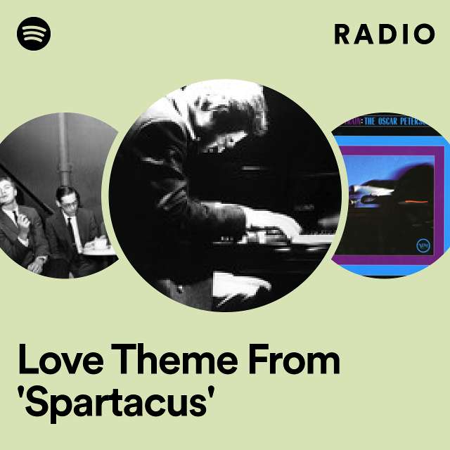 Love Theme From 'Spartacus' Radio