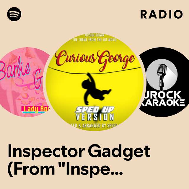 Inspector Gadget (From "Inspector Gadget") - Sped Up Radio