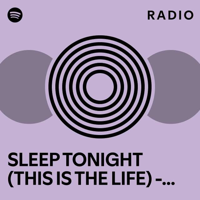 SLEEP TONIGHT (THIS IS THE LIFE) - with R3HAB and Sam Feldt Radio ...