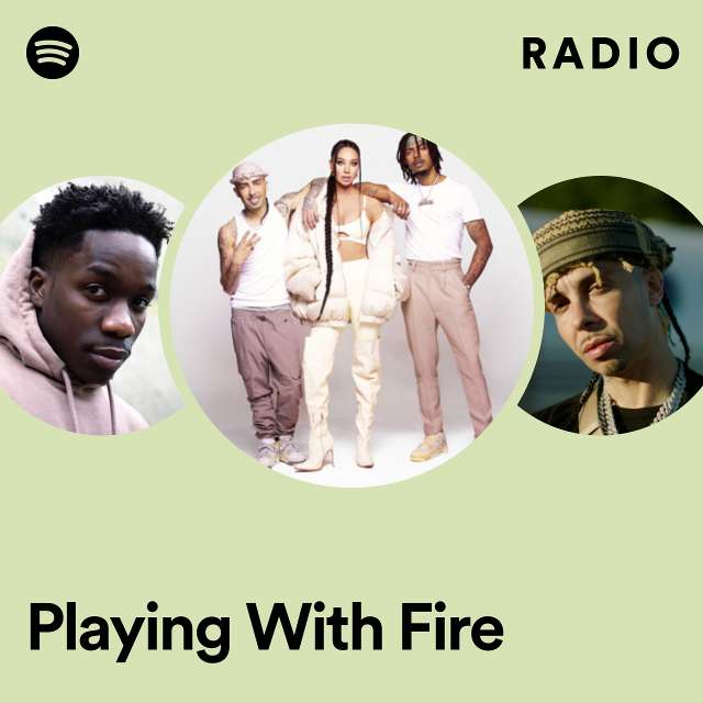 Playing With Fire Radio