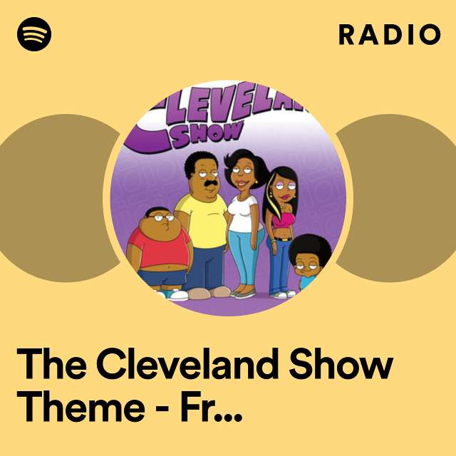 The Cleveland Show Theme - From "The Cleveland Show" Radio