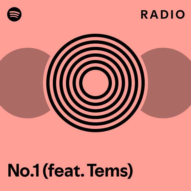 No.1 (feat. Tems) Radio - playlist by Spotify | Spotify