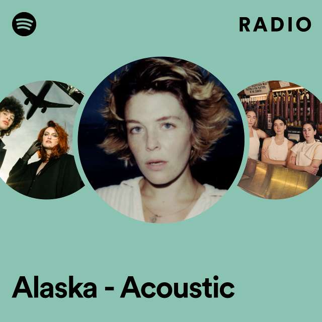 Alaska - Acoustic Radio