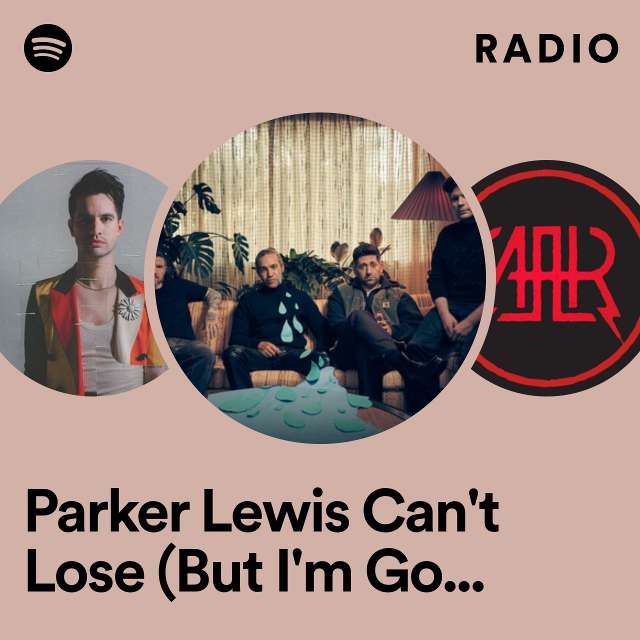 Parker Lewis Can't Lose (But I'm Gonna Give It My Best Shot) Radio