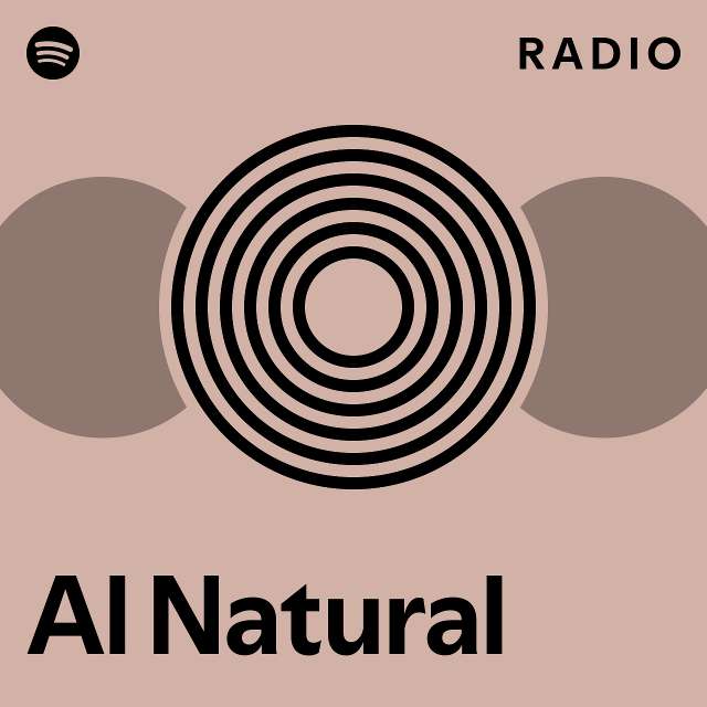 Al Natural Radio - playlist by Spotify | Spotify