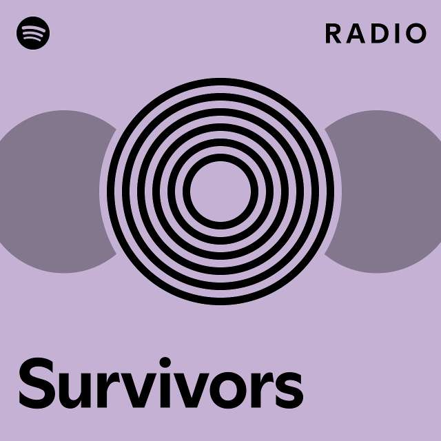 Survivors Radio - playlist by Spotify | Spotify