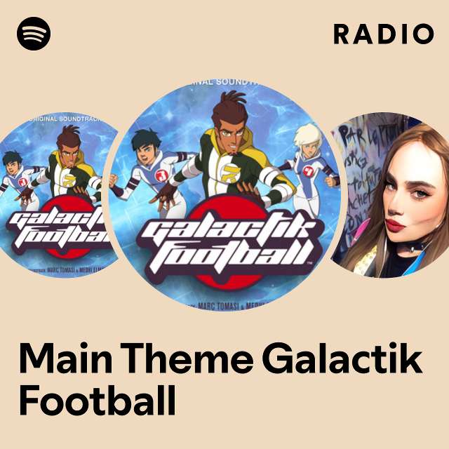 Main Theme Galactik Football Radio