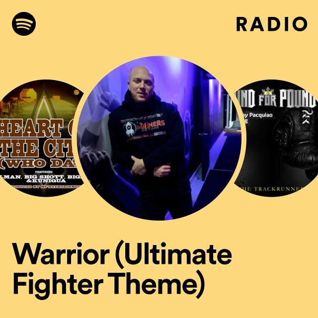 Warrior (Ultimate Fighter Theme) Radio