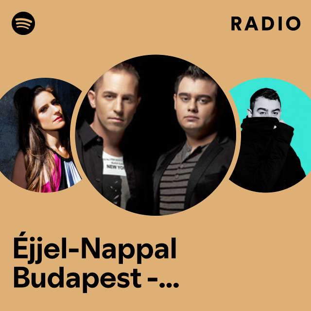 Éjjel-Nappal Budapest - Radio Edit Radio